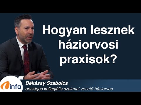 Reformkényszer a háziorvosi praxisoknál? Békássy Szabolcs, Inforádió, Aréna